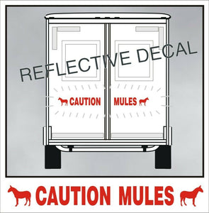 Decal - Caution Mule *REFLECTIVE* for back of your trailer