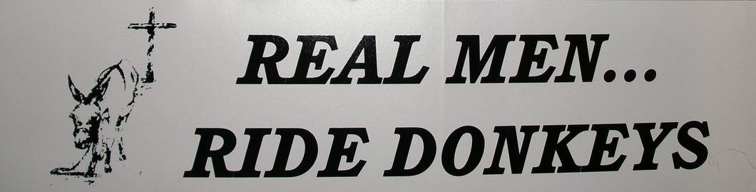 Bumper Sticker - Real Men...Ride Donkeys