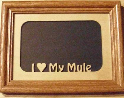 Picture Frame Insert - 5x7 I Love My Mule picture insert