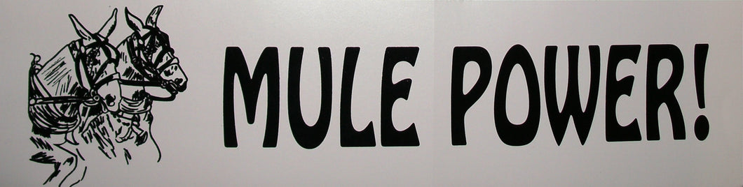 Bumper Sticker - Mule Power